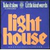 LIGHTHOUSE Take It Slow (Out In The Country) / Little Kind Words (Vertigo – 6073 154) Holland 1971 PS 45 (Country Rock, Prog Rock)